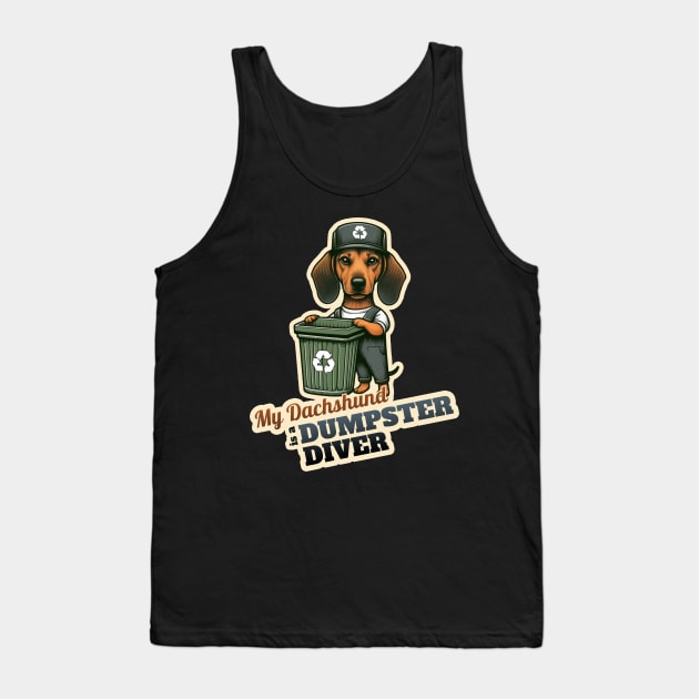 Dumpsdter diver Dachshund Tank Top by k9-tee